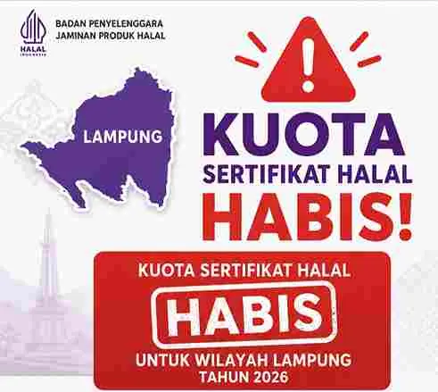 Kuota Sertifikat Halal SEHATI di Lampung Habis, Pengajuan Pelaku UMK Belum Bisa Diproses